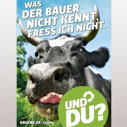 Was der Bauer nicht kennt, das fress ich nicht!